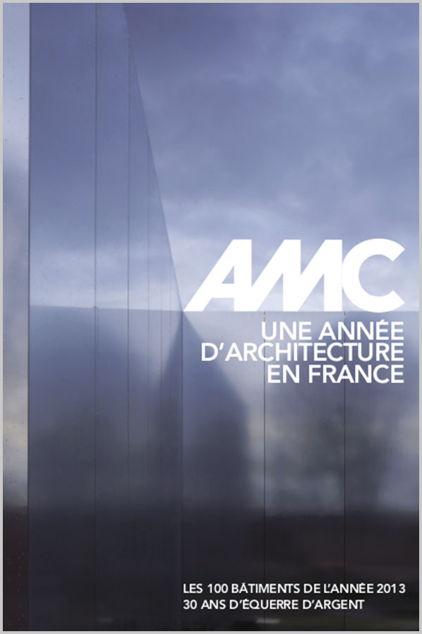 Leteissier Corriol - Agence d'architecture - « Une année d’architecture en France 2013 » AMC Janvier 2014