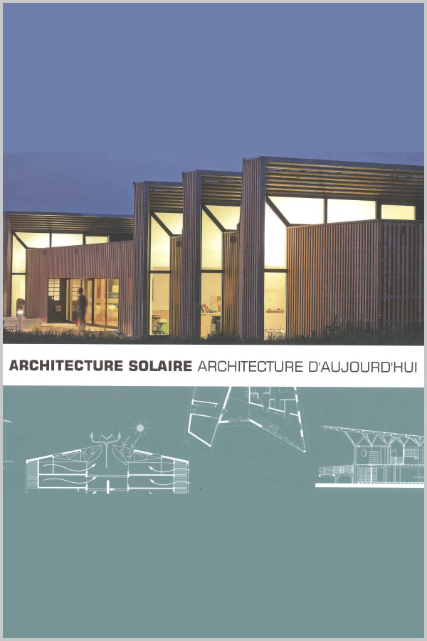 Leteissier Corriol - Agence d'architecture - « Architecture solaire/ architecture d’aujourd’hui » Observ’ER Editions 2016