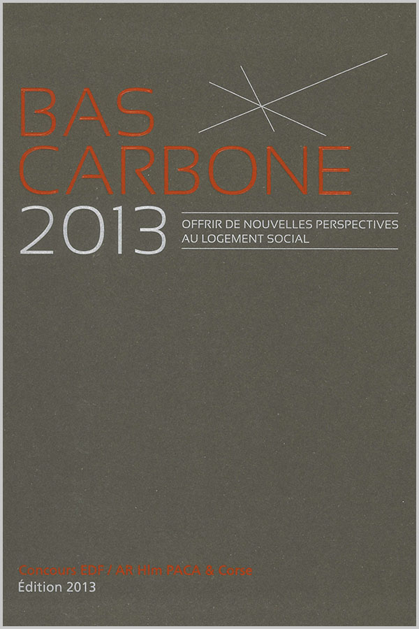 Leteissier Corriol - Agence d'architecture - « Bas carbone : des perspectives pour le logement social » EDF et HLM PACA & Corse 2013